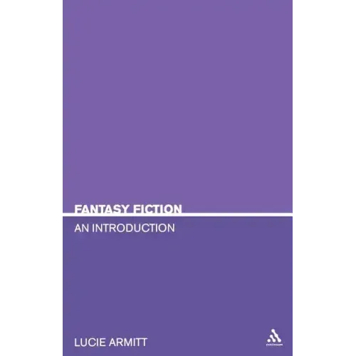 Fantasy Fiction: An Introduction