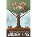 Ottawa Rewind 2: More Curios and Mysteries
