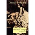 Dracula's Precursors: The Mysterious Stranger & Other Stories