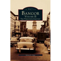 Bangor Volume II: The Twentieth Century