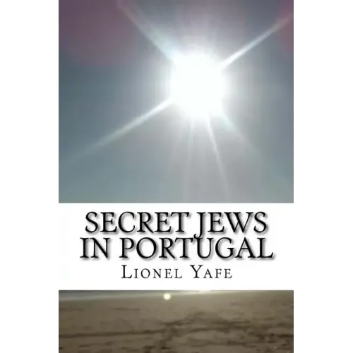 Secret Jews in Portugal: Marranos