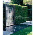 The Gardens of Luciano Giubbilei