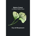Notre Coeur; or, A Woman's Pastime