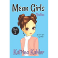 MEAN GIRLS - Book 2: Bullies!: Books for Girls Aged 9-12