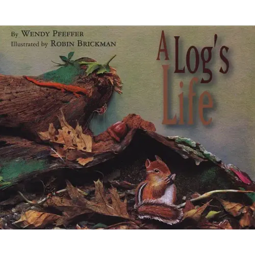 A Log's Life