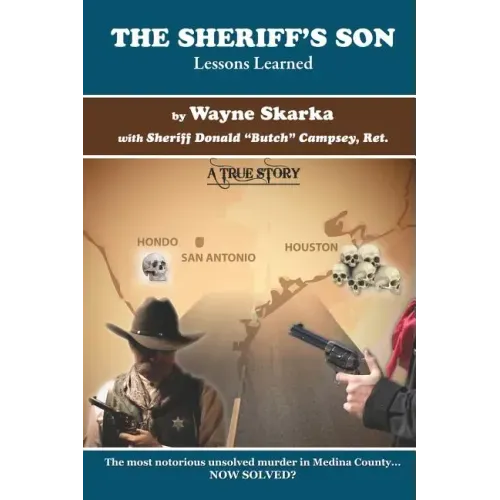 The Sheriff's Son: Lessons Learned