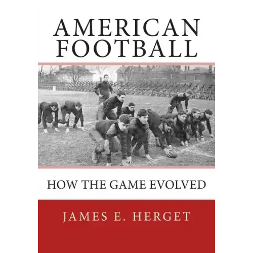 American Football: How the Game Evolved
