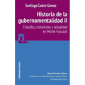 Historia de la gubernamentalidad II: Filosofía, cristianismo y sexualidad en Michel Foucault