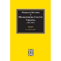 Marriage Records of Mecklenburg County, Virginia, 1811-1853. (Volume #2)