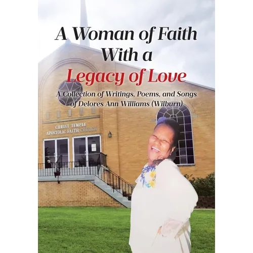 A Woman Of Faith With A Legacy Of Love