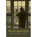 The Occupied Clinic: Militarism and Care in Kashmir