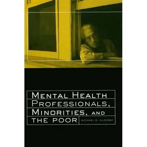 Mental Health Professionals, Minorities and the Poor
