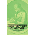 Selected Works of Voltaire