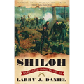 Shiloh: The Battle That Changed the Civil War