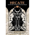 Hecate: Witchcraft, Death & Nocturnal Magic