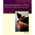 Companerismo en Cristo Guia del Lider = Companions Is Christ