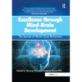Excellence Through Mind-Brain Development: The Secrets of World-Class Performers