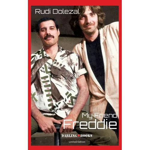 My Friend Freddie: Star-Regisseur Rudi Dolezal über seine Freundschaft mit Superstar Freddie Mercury