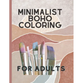 Minimalist Boho Coloring Book: For teens and adults
