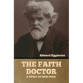 The Faith Doctor: A Story of New York