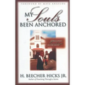 My Soul's Been Anchored: A Preacher's Heritage in the Faith