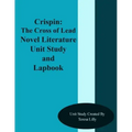 Crispin: The Cross of Lead Novel Literature Unit Study and Lapbook Unit Study