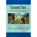 Changing Times: New Home, New Life