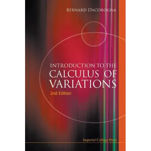 Introduction to the Calculus of Variations (2nd Edition)