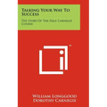 Talking Your Way To Success: The Story Of The Dale Carnegie Course