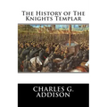 The History of The Knights Templar
