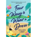 Four Ways to Wear a Dress