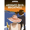 Asesinato En El Brightwell / Murder at the Brightwell: Misterios de Amory Ames / Amory Ames Mysteries Volume 1