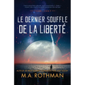 Le dernier souffle de la liberté