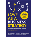 Love as a Business Strategy: Resilience, Belonging & Success, Updated Edition