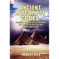 Ancient Apocalypse Codes: Unveiling the Similarities between the Ancient Scrolls and the Coming Apocalypse