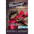 Are You Marriage Material: The Key To Finding The Right Spouse
