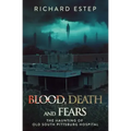 Blood, Death and Fears: The Haunting of Old South Pittsburg Hospital