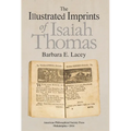 The Illustrated Imprints of Isaiah Thomas: Transactions, American Philosophical Society (Vol. 104, Part 2)