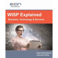 WISP Explained: Business, Services, Systems and Operation
