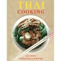 Thai Cooking: 50 Recipes from Authentic Thai Cooks