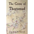 The Grove of Thorismud: A Beauty, a Beast, a Slayer, and a Priest
