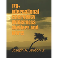 179+ International Emergency Wilderness Shelters And More!