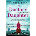 The Doctor's Daughter: Totally heartbreaking and completely unforgettable World War Two historical fiction