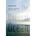 The Unequal Ocean: Living with Environmental Change Along the Peruvian Coast