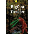 Bigfoot Is a Teenager