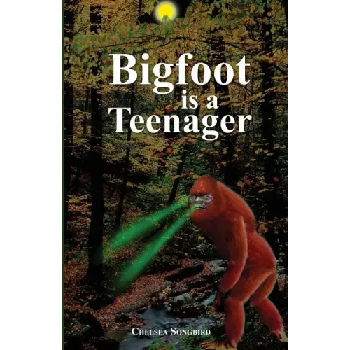 Bigfoot Is a Teenager