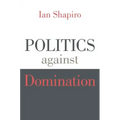 Politics Against Domination