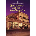 The Pelican Guide to Sacramento and the Gold Country