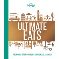 Lonely Planet's Ultimate Eats