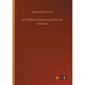 Sir William Johnson and the Six Nations